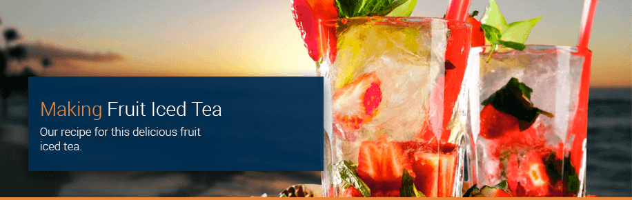 Making Fruit Iced Tea Making Fruit Iced Tea
